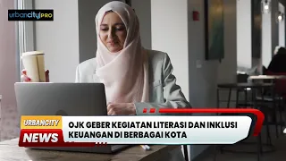 OJK Geber Literasi dan Inklusi Keuangan di Berbagai Kota